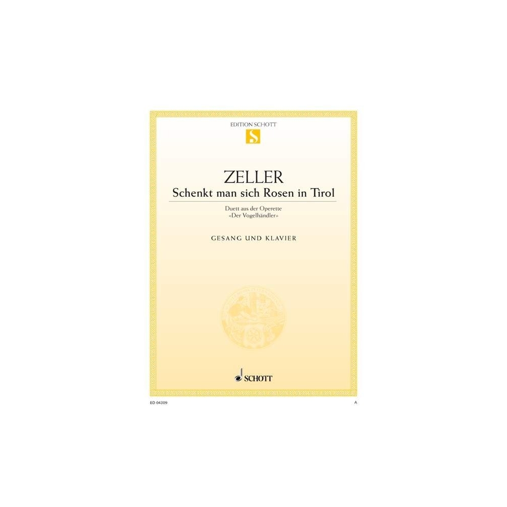 Zeller, Carl - Schenkt man sich Rosen in Tirol 