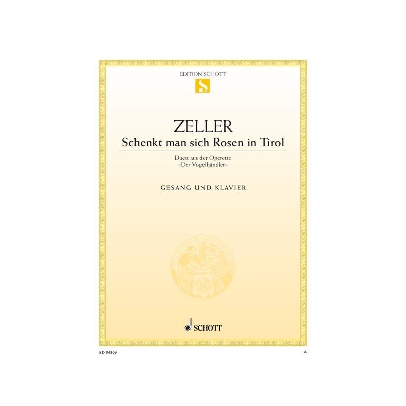 Zeller, Carl - Schenkt man sich Rosen in Tirol 