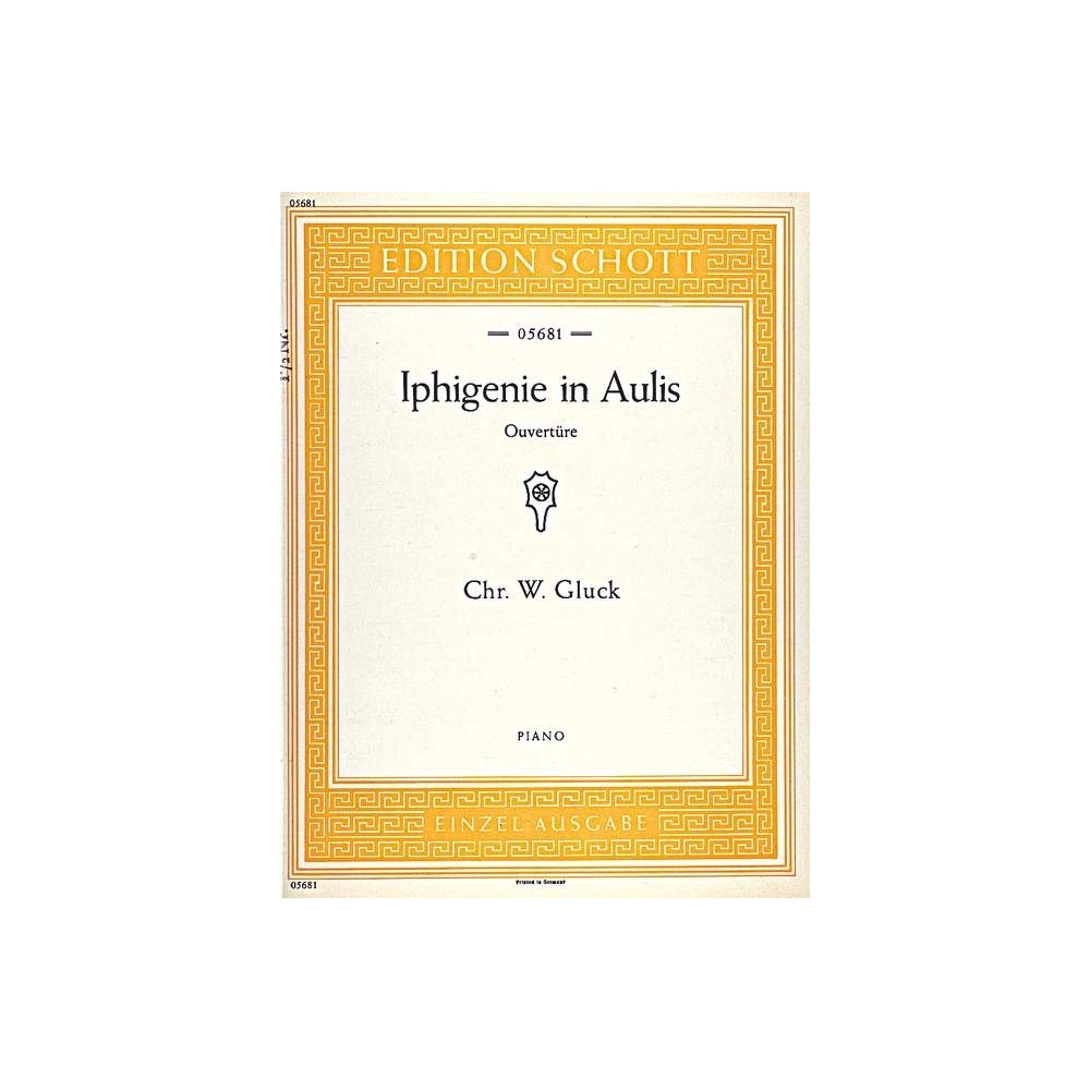 Gluck, Christoph Willibald (Ritter von) - Iphigenie in Aulis 