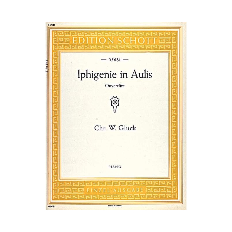 Gluck, Christoph Willibald (Ritter von) - Iphigenie in Aulis 