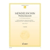 Mendelssohn Bartholdy, Felix - Wedding March from A Midsummer Nights Dream op. 61/9