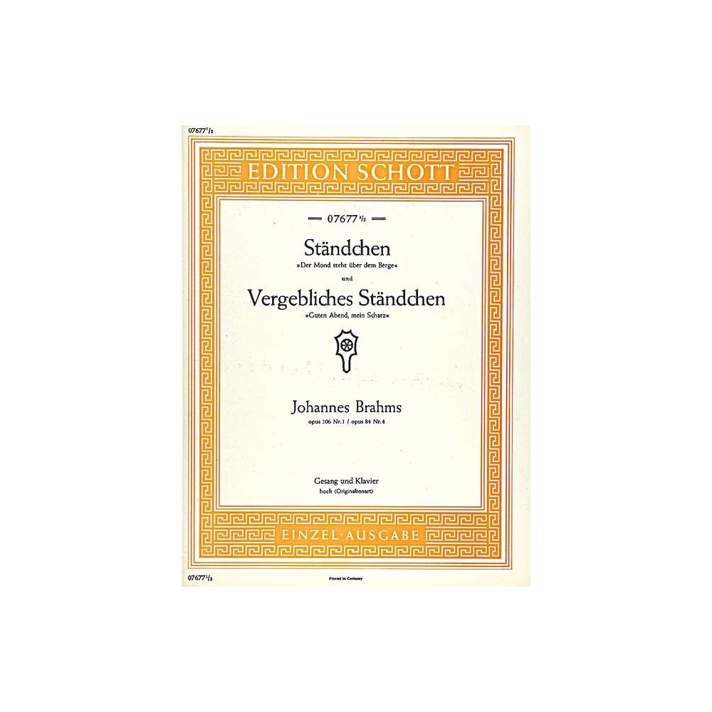 Brahms, Johannes - Ständchen / Vergebliches Ständchen op. 106/1 u. 84/4 