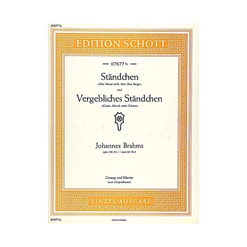Brahms, Johannes - Ständchen / Vergebliches Ständchen op. 106/1 u. 84/4 