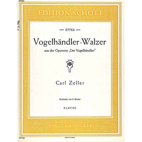 Zeller, Carl - Vogelhändler-Walzer