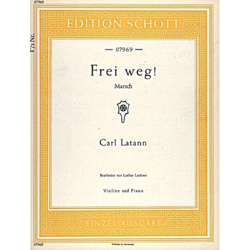 Latann, Carl - Frei weg! 