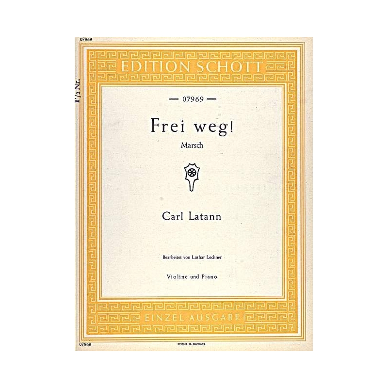 Latann, Carl - Frei weg! 