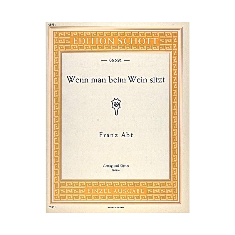 Abt, Franz - Wenn man beim Wein sitzt op. 204/3 