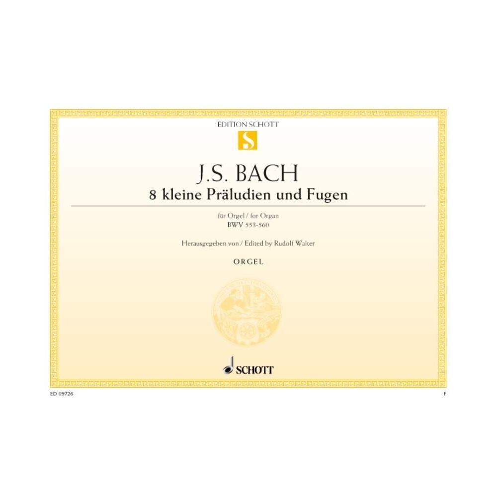 Bach, J.S - Eight little Preludes and Fugues BWV 553-560 
