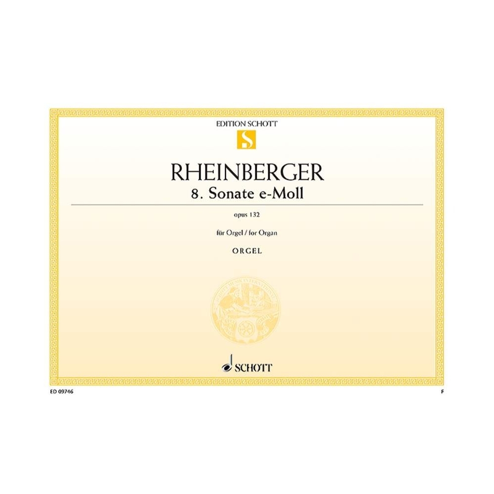 Rheinberger, Joseph Gabriel - Sonata No. 8 E minor op. 132 