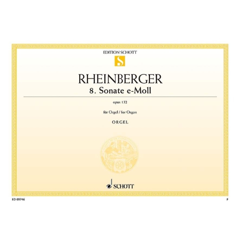 Rheinberger, Joseph Gabriel - Sonata No. 8 E minor op. 132 