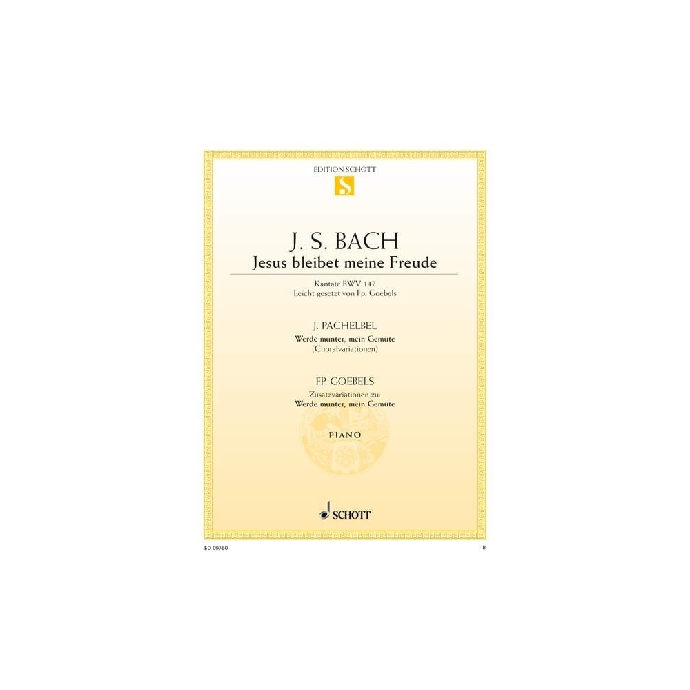 Pachelbel, Johann / Bach, J S / Goebels, Franzpeter - Jesus bleibet meine Freude / Werde munter, mein Gemüte  BWV 1
