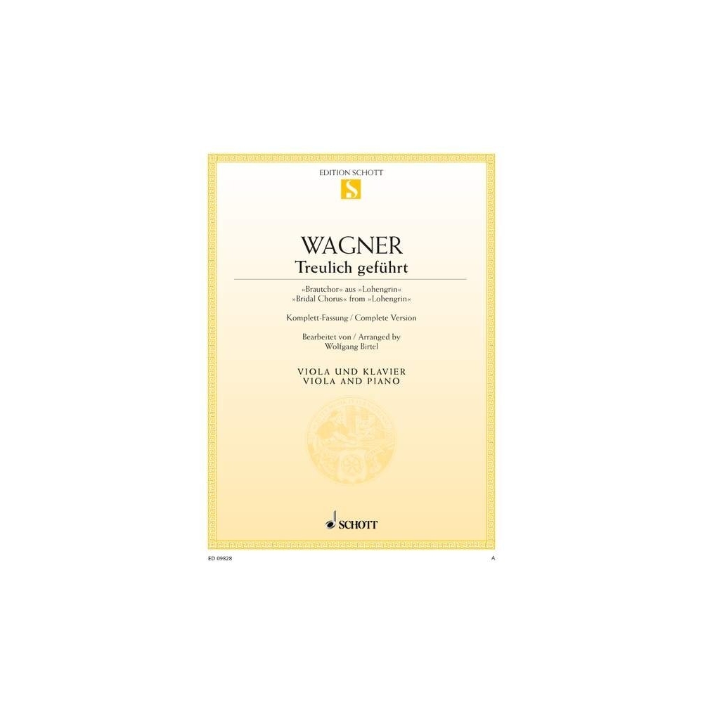 Wagner, Richard - Treulich geführt WWV 75 