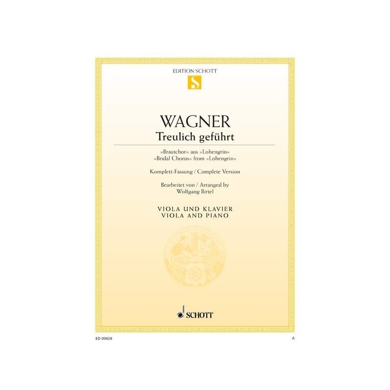 Wagner, Richard - Treulich geführt WWV 75