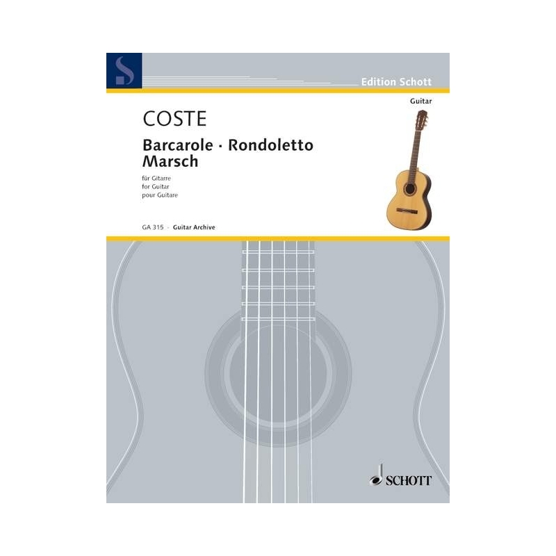 Coste, Napoléon - Barcarole - Rondoletto - Marsch 
