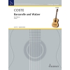 Coste, Napoléon - Barcarolle and Walzes aus op. 51 