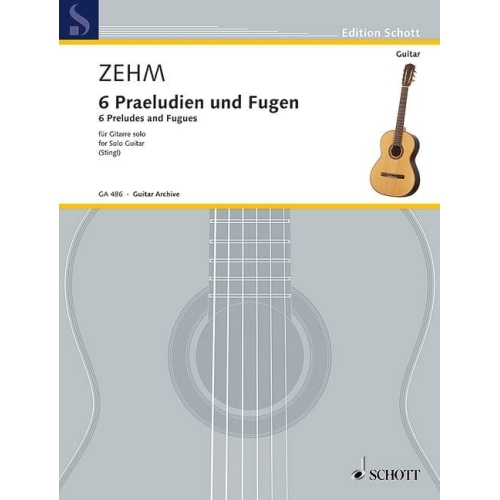 Zehm, Friedrich - Six Preludes and Fugues