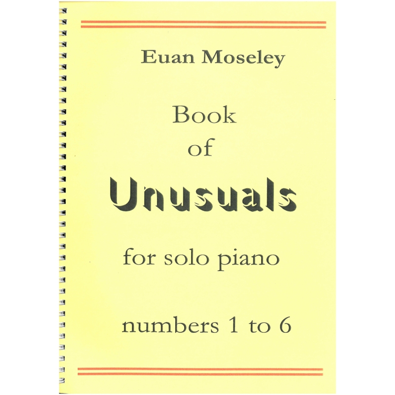 Moseley, Euan - Book of Unusuals (solo piano)