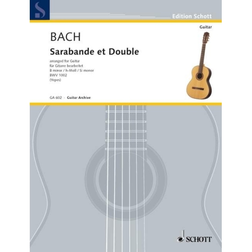 Bach, Johann Sebastian - Sarabande and Double B Minor  BWV 1002