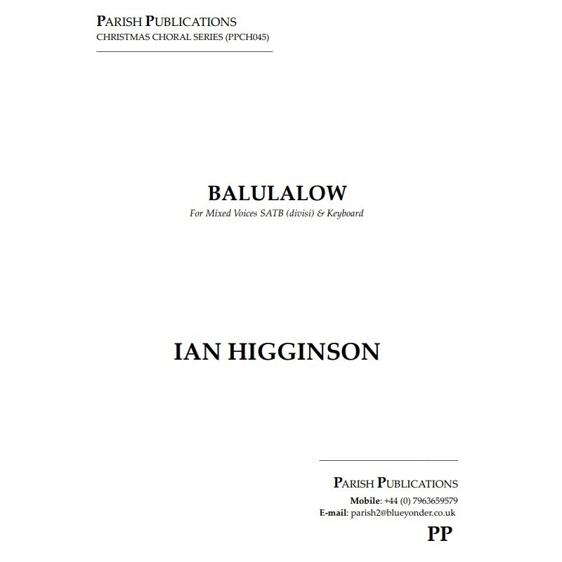 Higginson, Ian - Balulalow (SATB & Keyboard)