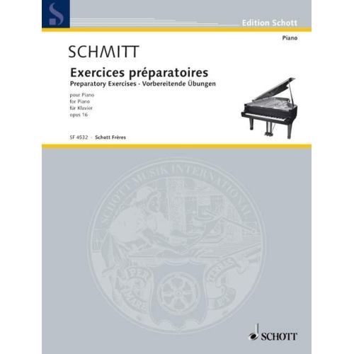 Schmitt, Aloys - Exercices Preparatoiry op. 16