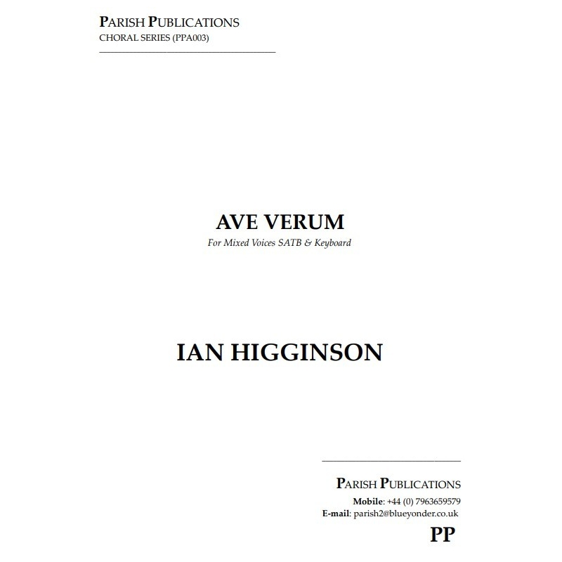 Higginson, Ian - Ave Verum (SATB & Keyboard)