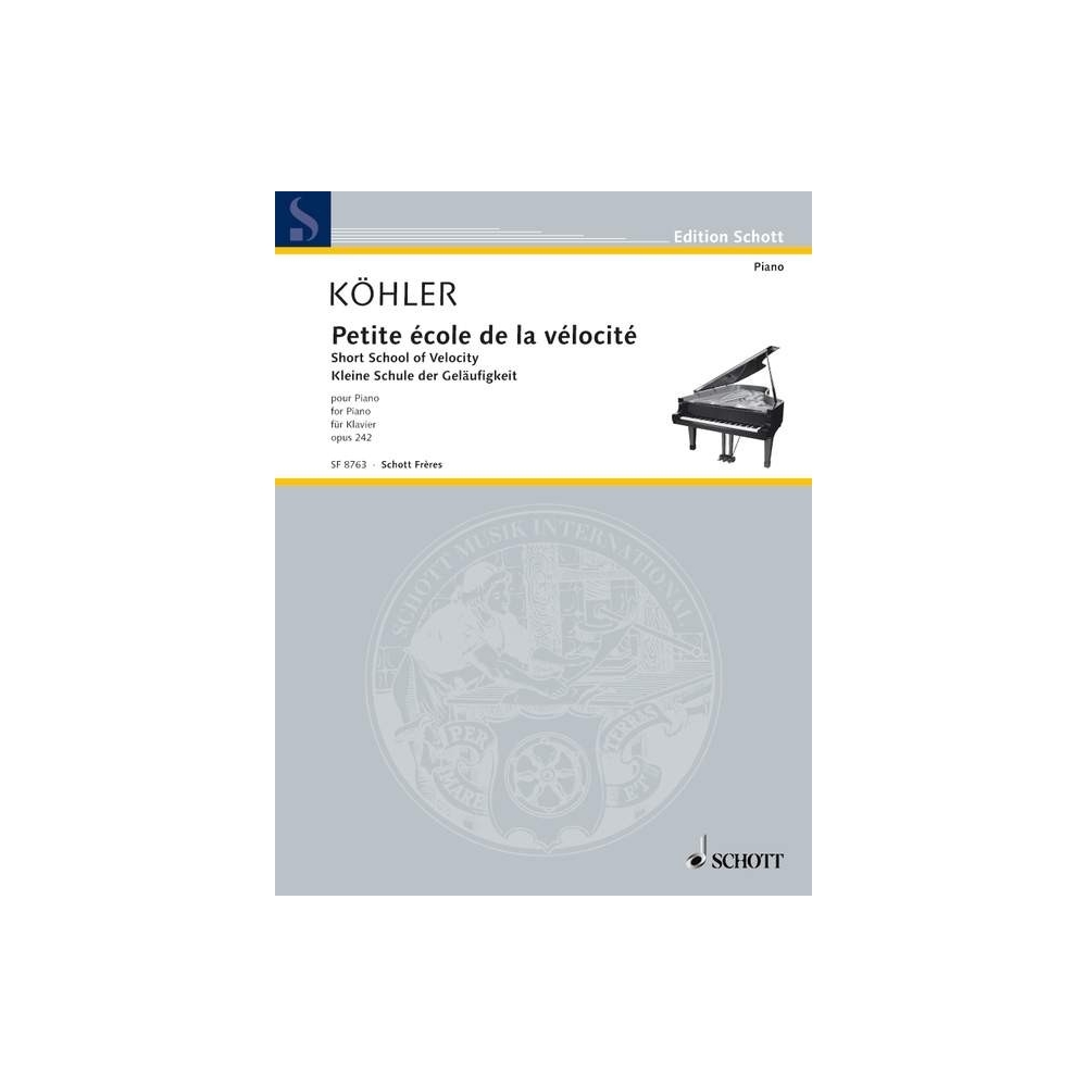 Koehler, Louis - Petite école de la vélocité op. 242