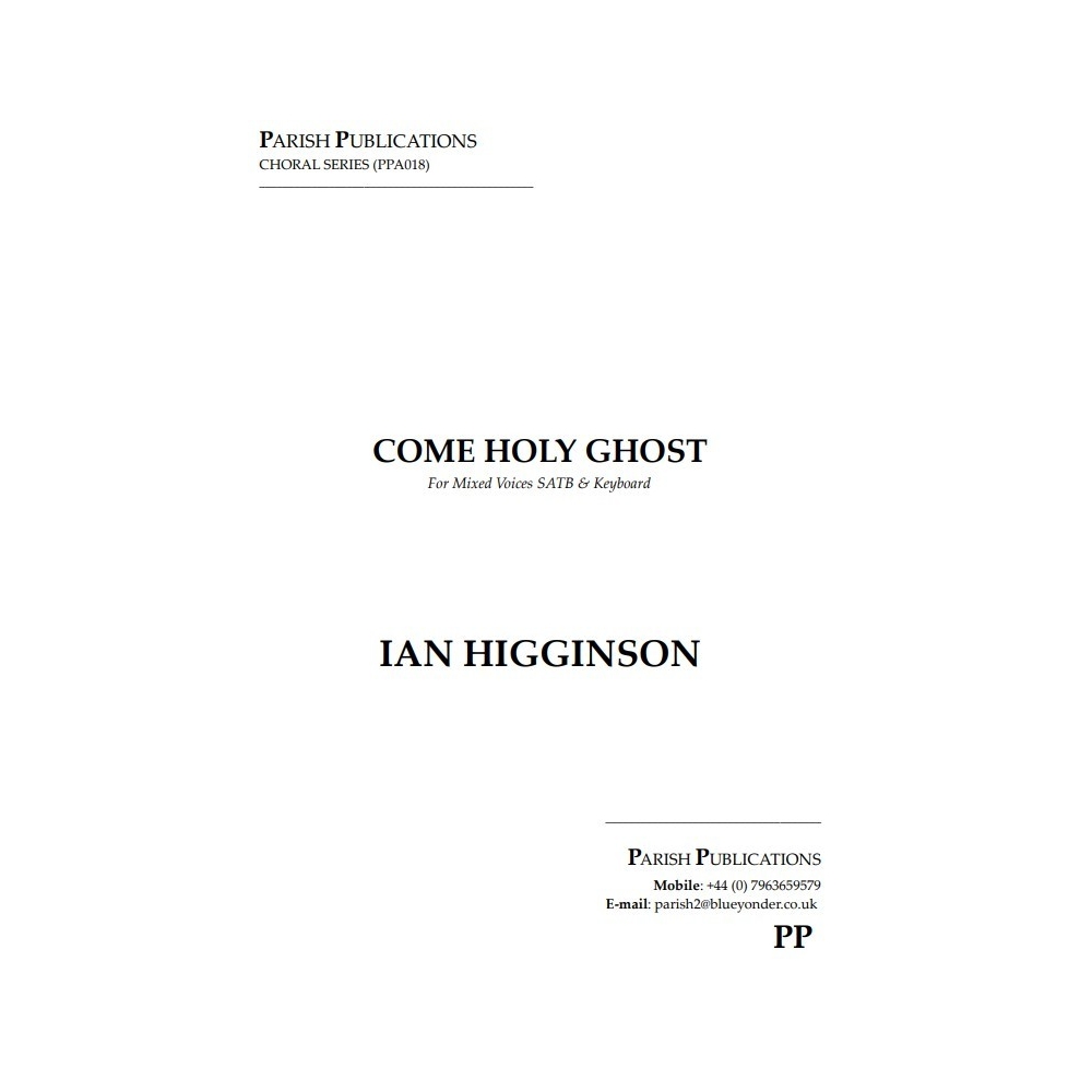 Higginson, Ian - Come Holy Ghost (SATB & Keyboard)