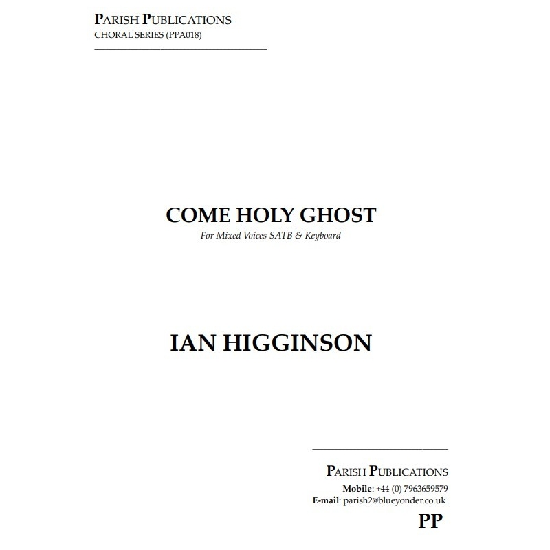 Higginson, Ian - Come Holy Ghost (SATB & Keyboard)