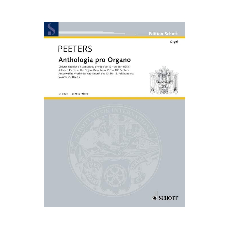 Anthologia pro Organo   Band 2 - Selected Pieces of the Organ Music from 13th to 18th Century