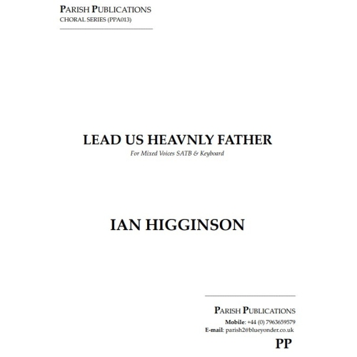 Higginson, Ian - Lead Us Heavenly Father (SATB & Keyboard)