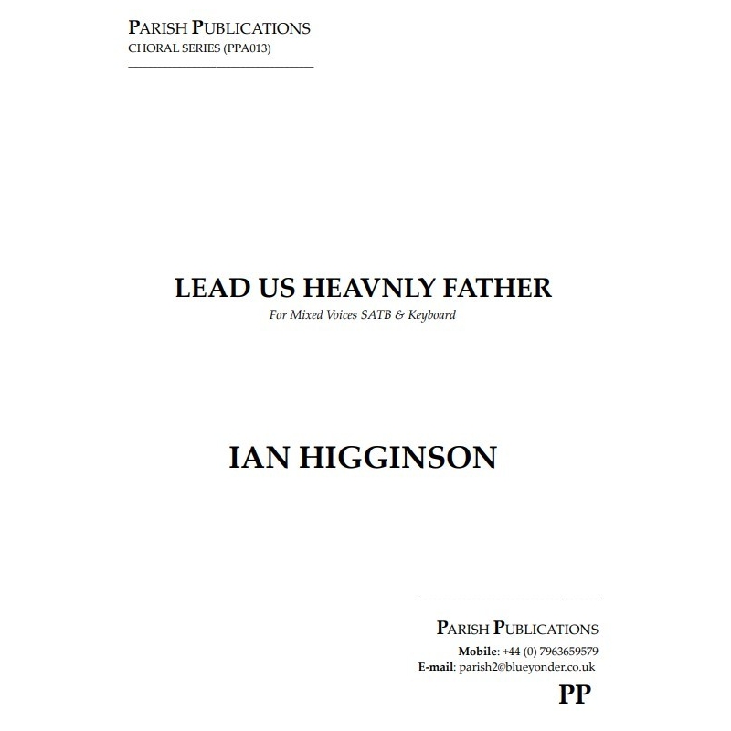 Higginson, Ian - Lead Us Heavenly Father (SATB & Keyboard)