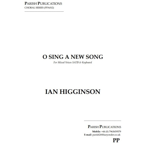 Higginson, Ian - O Sing Unto the Lord a New Song (SATB & Keyboard)