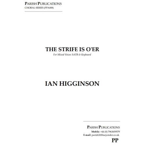 Higginson, Ian - The Strife Is O'er (SATB & Keyboard)