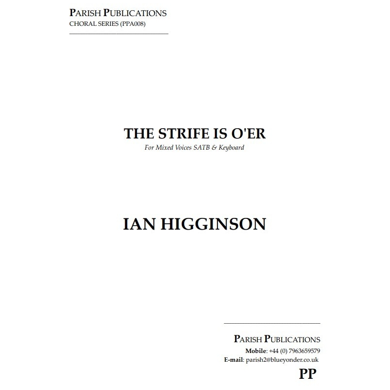 Higginson, Ian - The Strife Is O'er (SATB & Keyboard)