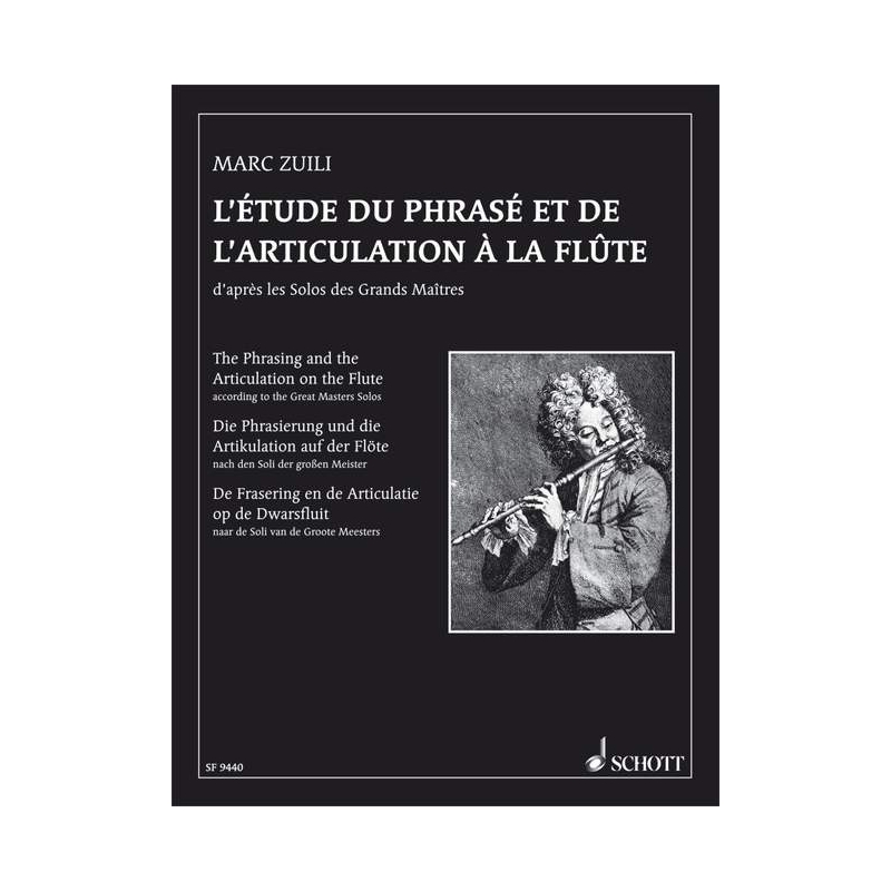 Zuili, Marc - The phrasing and the articulation of the Flute