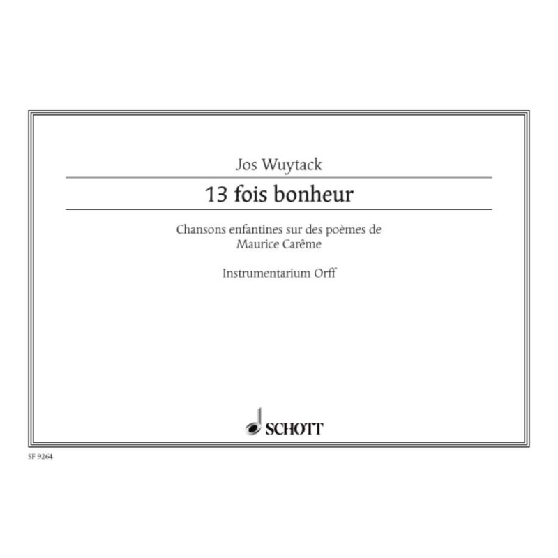 Wuytack, Jos - 13 fois bonheur 