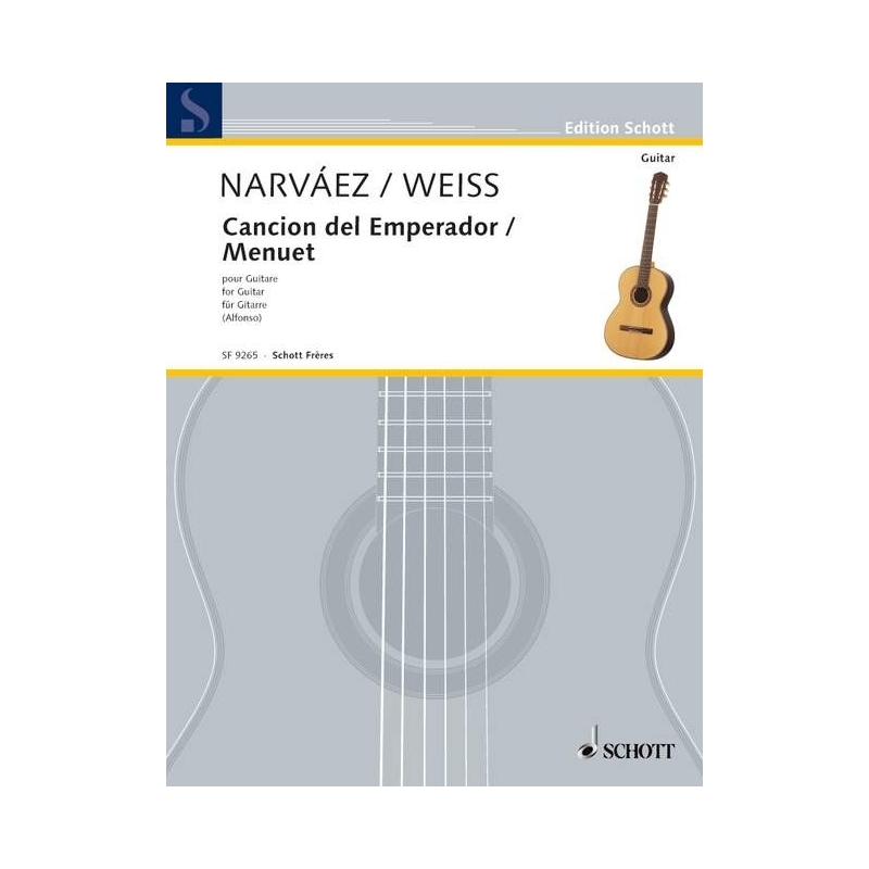 Narbaez, Luis / Weiss, Silvius Leopold - Canción del Emperor / Menuet D Major