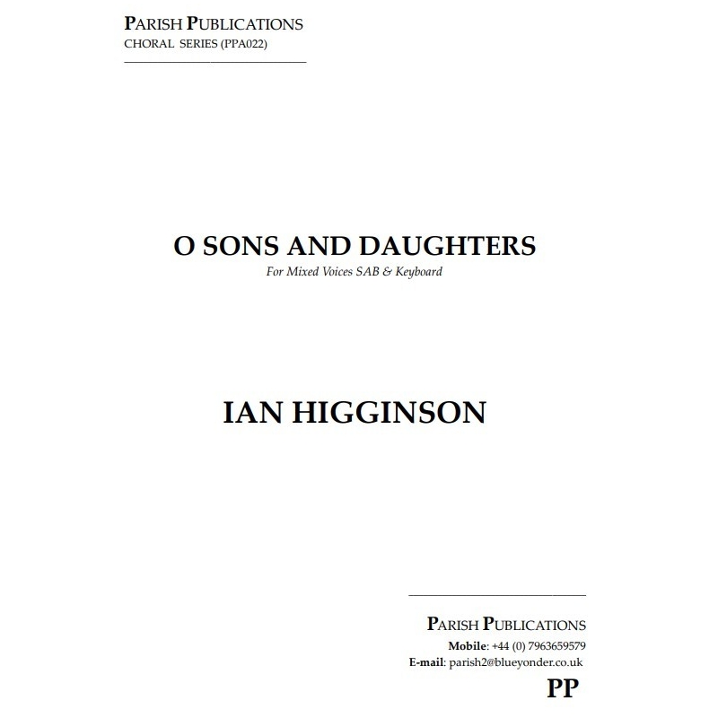 Higginson, Ian - O Sons and Daughters (SAB & Keyboard)