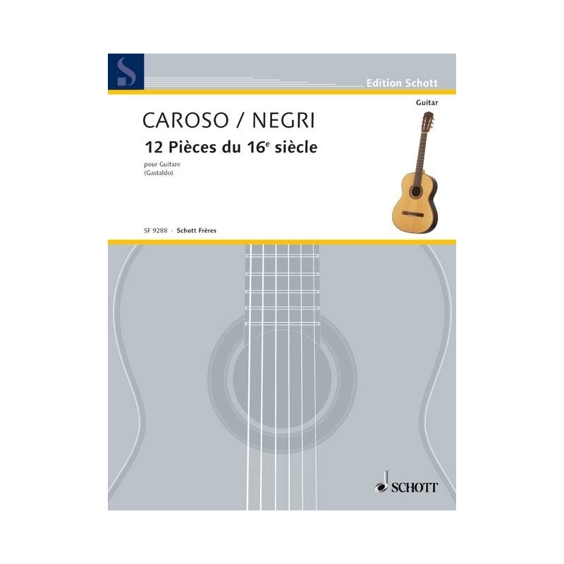 Caroso, Fabritio / Negri, Cesare - 12 Pieces for the Lute