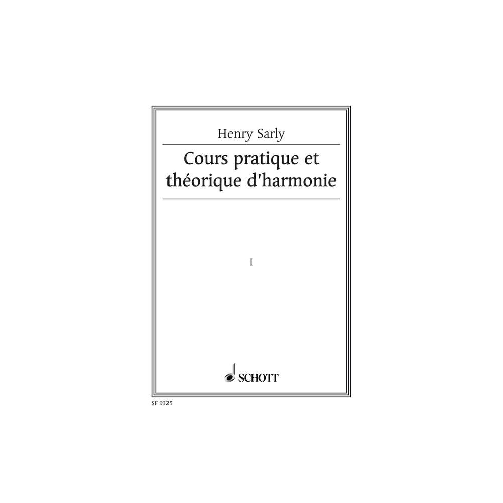 Sarly, Henry - Cours pratique et théorique d'harmonie Vol. 1