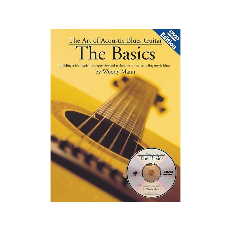 The Art of Acoustic Blues Guitar - The Basics