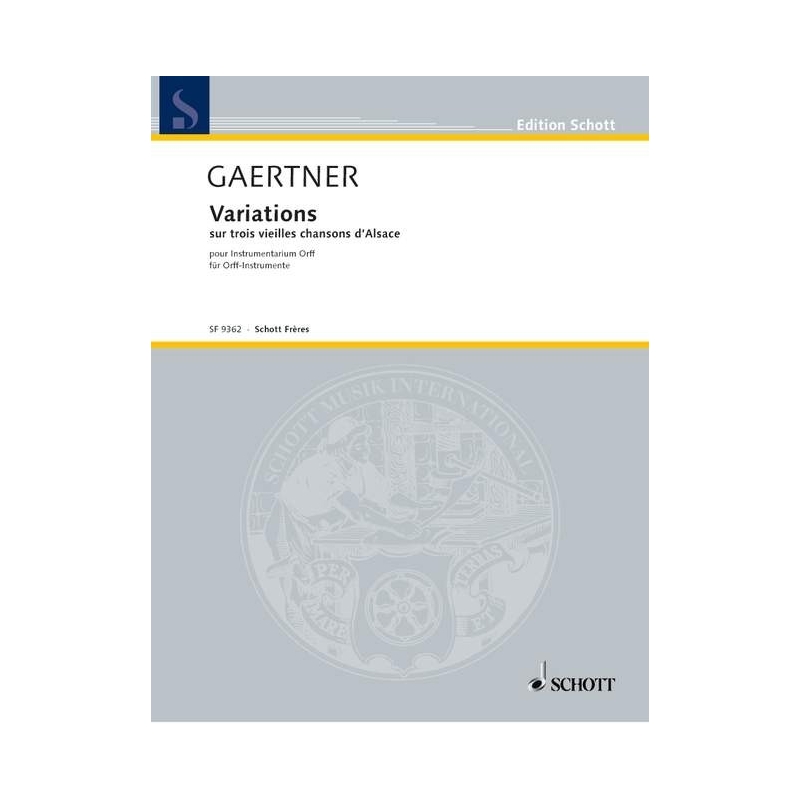 Gaertner, Marie-Thérèse - Variations sur trois vieilles chansons d'Alsace