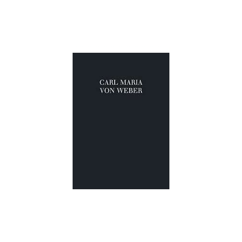 Weber, Carl Maria von - Church music II  WeV A.2,3,4,5