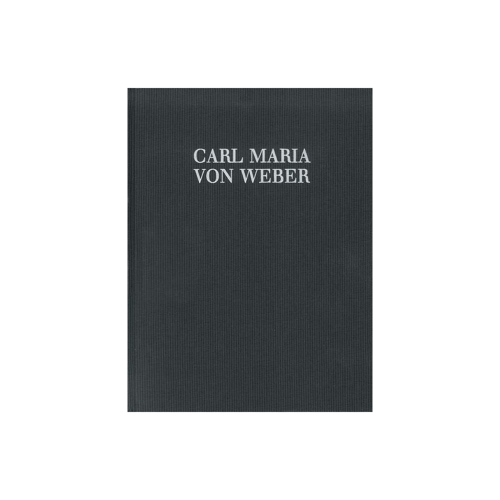 Weber, Carl Maria von - Insertions for other Composers Operas and Singspiele, Concert-Arias and Duet with Orchestra