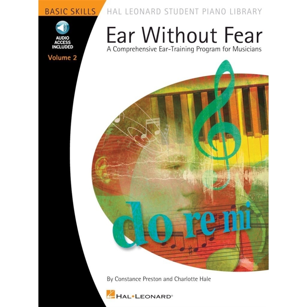 Ear Without Fear: A Comprehensive Ear-Training Program For Musicians - Volume 2