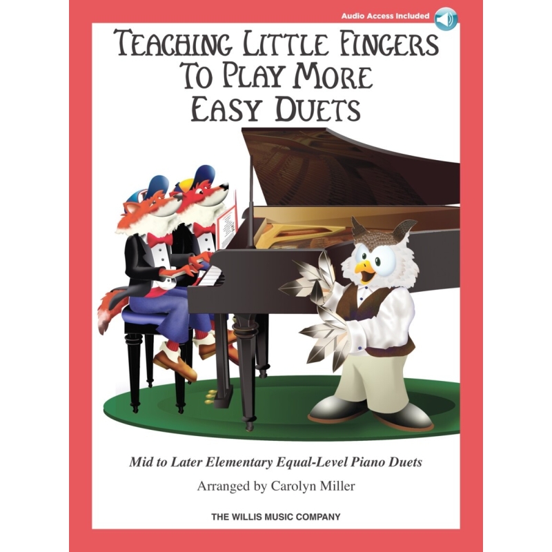 Teaching Little Fingers to Play More Easy Duets