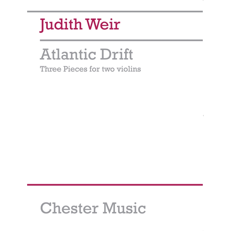 Weir, Judith - Atlantic Drift - Three Pieces For Two Violins