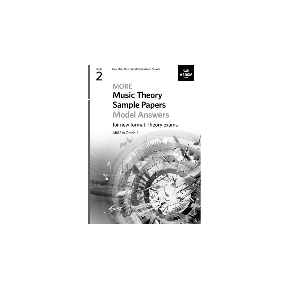 MORE Music Theory Sample Papers Model Answers, ABRSM Grade 2