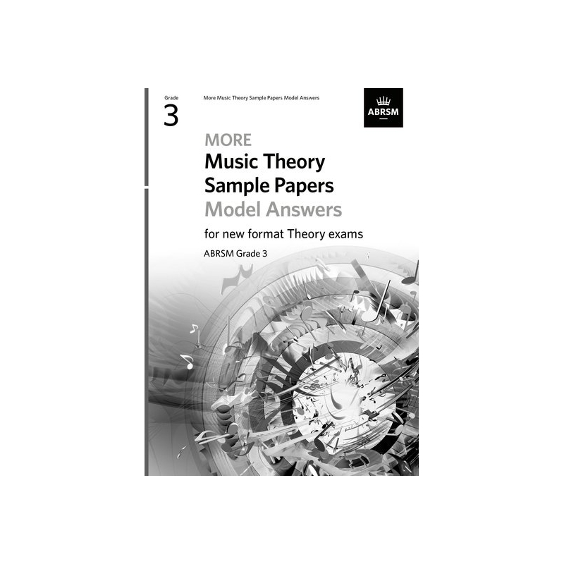 MORE Music Theory Sample Papers Model Answers, ABRSM Grade 3