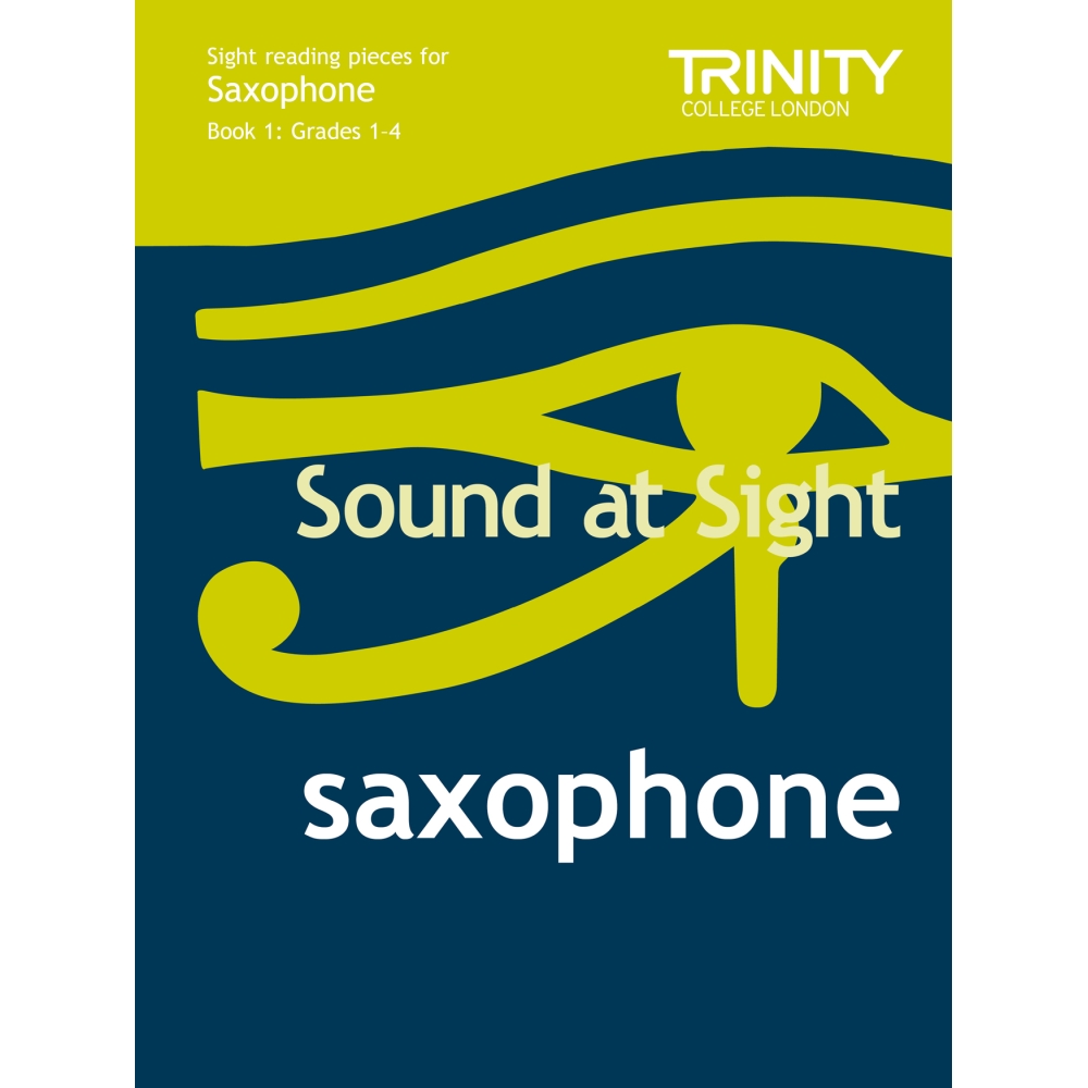 Trinity - Sound at Sight. Saxophone (Grades 1-4)